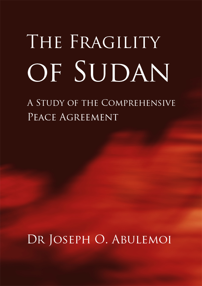The Fragility of Sudan - A Study of the Comprehensive Peace Agre